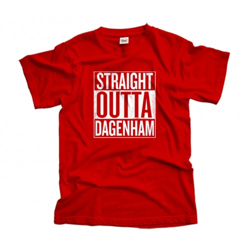 Straight Outta Dagenham T-Shirt
