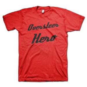 Oversteer Hero T-Shirt