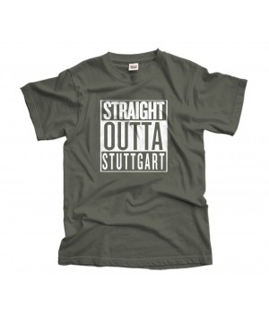 Straight Outta Stuttgart T-Shirt