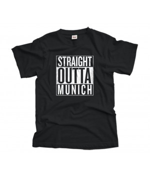 Straight Outta Munich T-Shirt